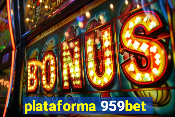 plataforma 959bet